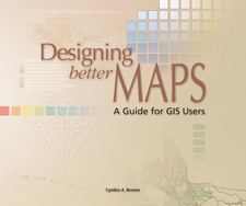 Designing better Maps – A Guide for GIS Users (Cynthia Brewer)